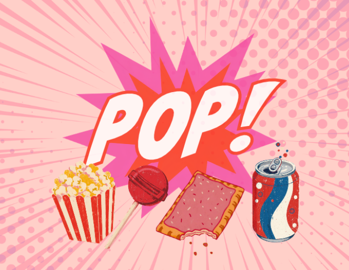 comic book style background with the word "Pop!" and imagery of popcorn, a blowpop, a pop tart, and a can of pop