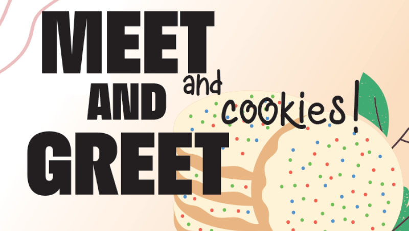 Meet and greet and cookies