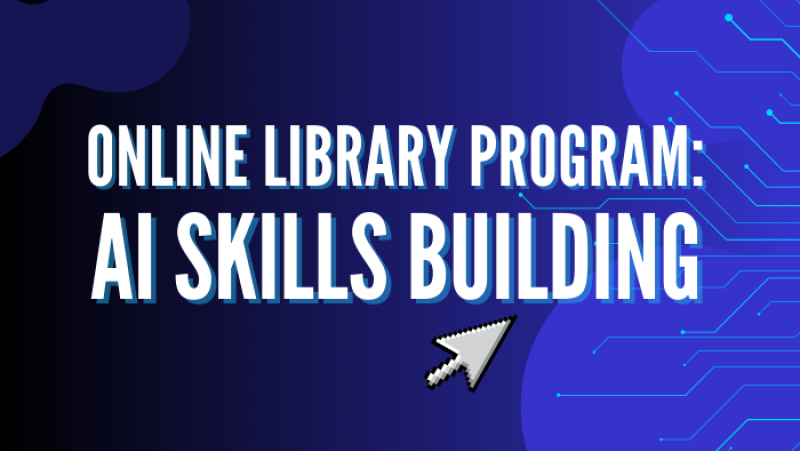 Online Library Program: AI Skills Building