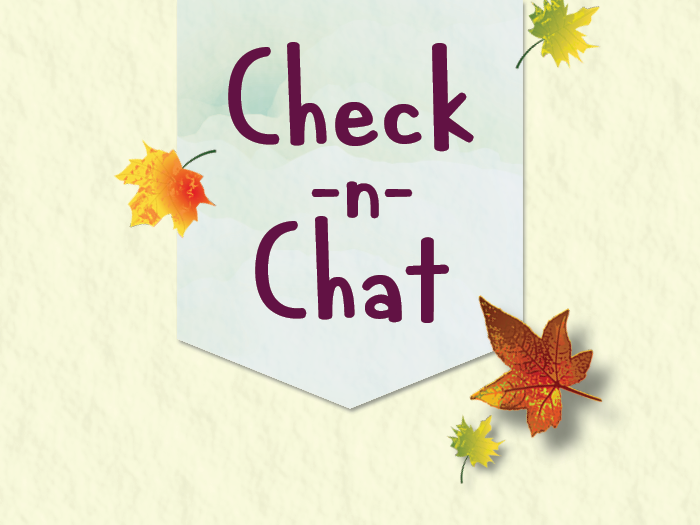 Text reading "check 'n chat" decorated with fall leaves