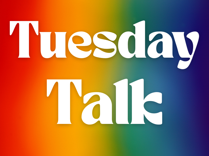 rainbow gradient background with text "tuesday talk"