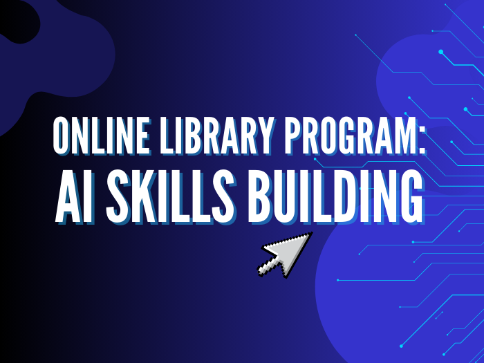 Online Library Program: AI Skills Building